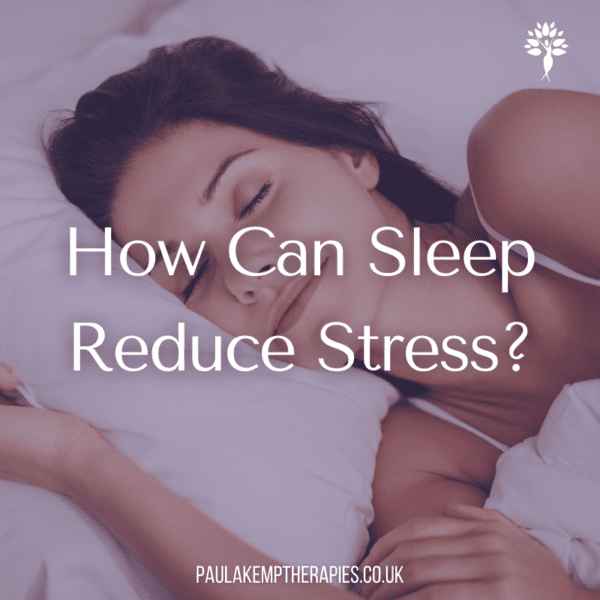 How Can Sleep Reduce Stress?